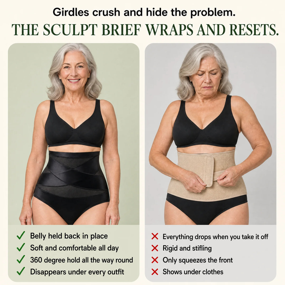 Girdles crush and hide the problem. This brief wraps and resets.