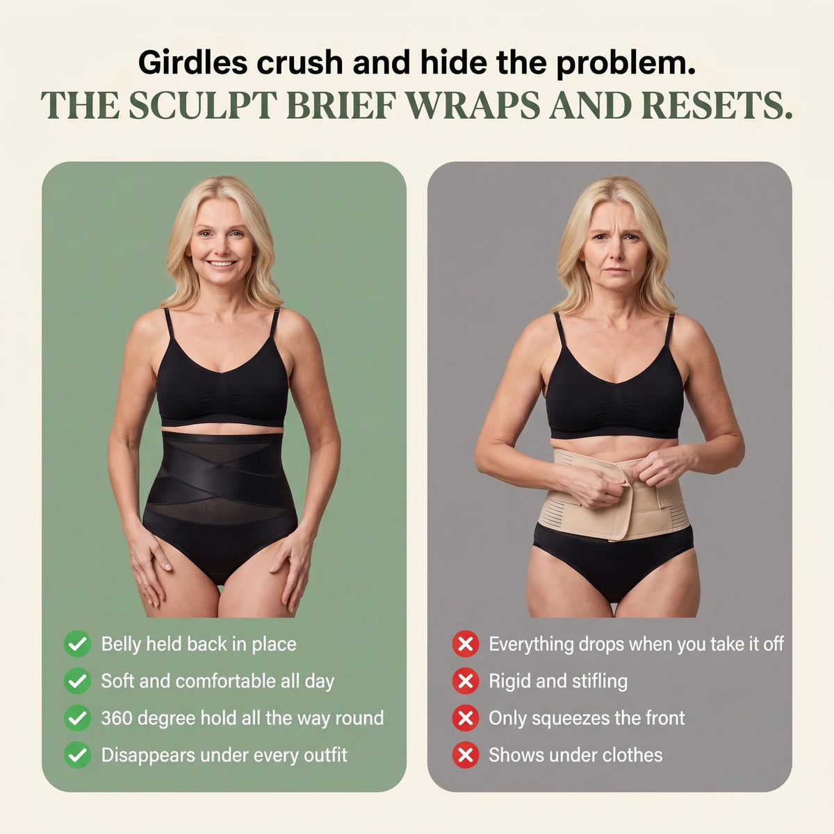 Girdles crush and hide the problem. This brief wraps and resets.